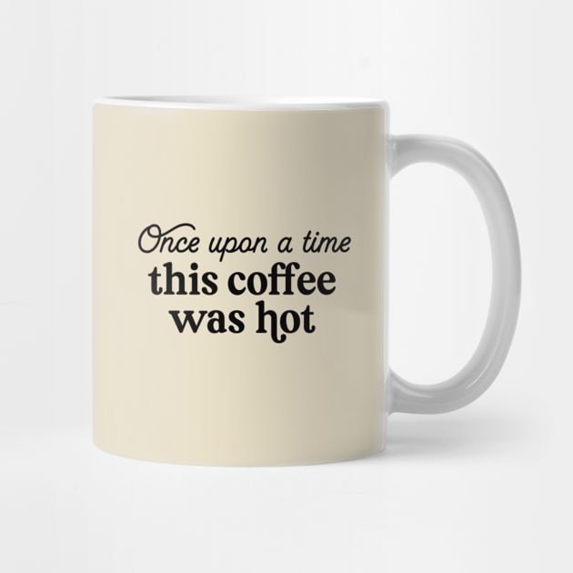 This Coffee Was Hot by ThePawPrintShoppe